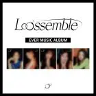 Loossemble - 1st Mini Album [Loossemble] (EVER MUSIC ALBUM Ver.) (Random Ver.)