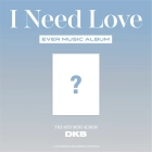 DKB - the 6th Mini Album [I Need Love] (EVER MUSIC ALBUM ver.)