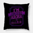 ASTRO Pillow - I'M CERTIFIED - AROHA