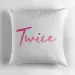 وسادة كيبوب Twice — إصدار "مخدة twice" — Twice Limited Edition
