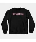 Black Pink K pop Sweatshirt HOW YOU LIKE THAT — Pink Edition