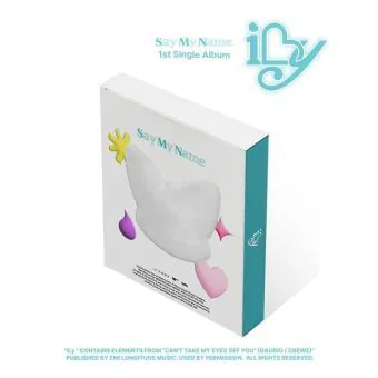 SAY MY NAME 1st Single Album iLy HOLDER Ver
