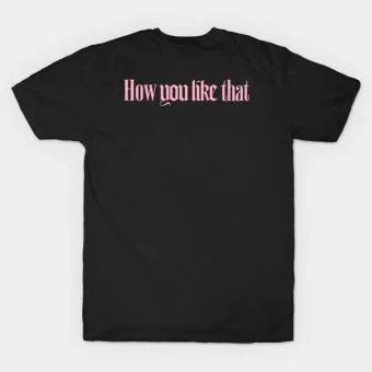 تيشيرت Black Pink — إصدار "HOW YOU LIKE THAT" — Black Pink Oversized Ver.