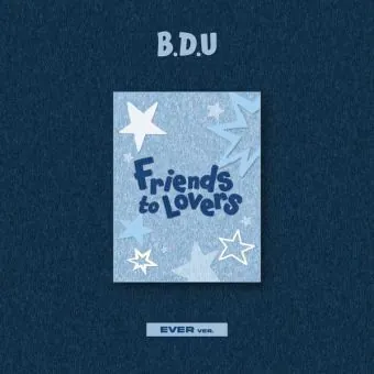B.D.U — Friends to Lovers