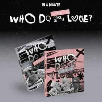 IN A MINUTE — Who Do You Love I Need You — Random Version