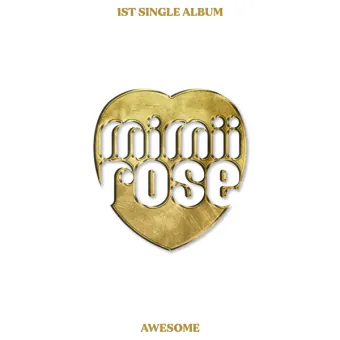Official Album mimiirose Single Album Vol1 AWESOME