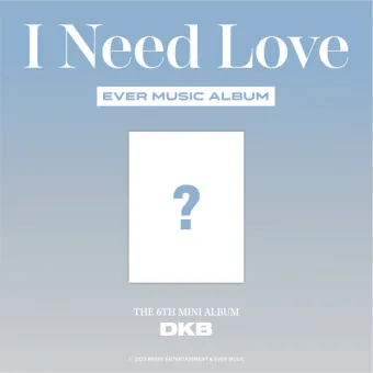 البوم اصلي DKB the 6th I Need Love EVER MUSIC ver