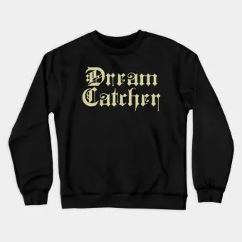 Dreamcatcher Crewneck Sweatshirt Typography — Green Casual Ver.