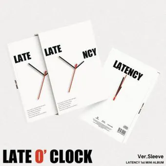 LATENCY — الميني ألبوم الأول LATE O’ CLOCK — Sleeve