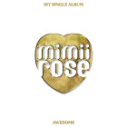 Official Album mimiirose Single Album Vol1 AWESOME