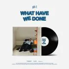 pH-1 — الألبوم الثالث WHAT HAVE WE DONE — LP