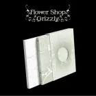 Grizzly — Flower Shop — النسخة الموقعة