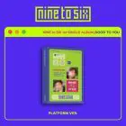 البوم اصلي NINE to SIX 1st Single GOOD TO YOU Platform Ver